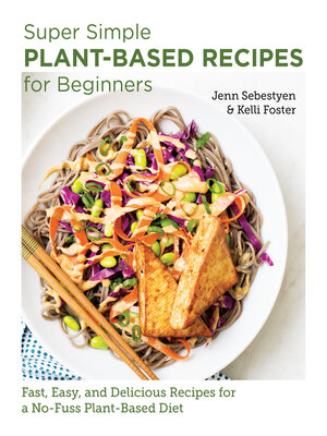 Super Simple Plant-Based Recipes for Beginners - ebook